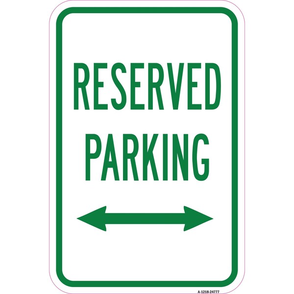 Signmission Reserved Parking With Double Arrow, Heavy-Gauge Aluminum, 12" x 18", A-1218-24777 A-1218-24777 - main